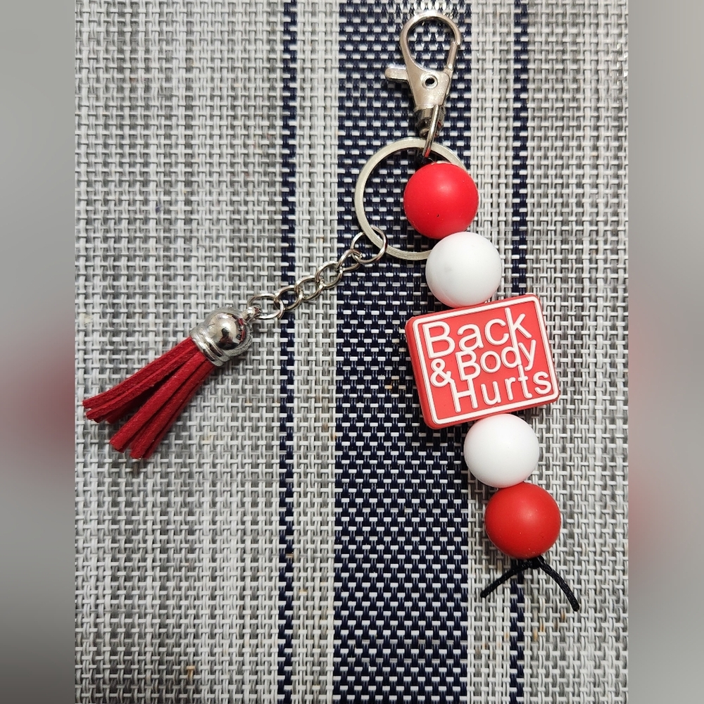 Back and Body Hurts Keychain